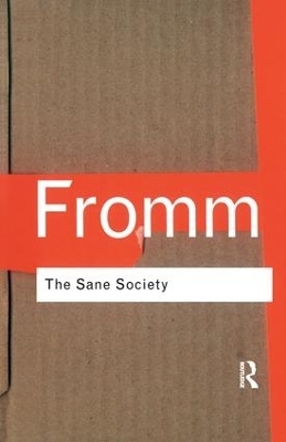 The Sane Society - Erich Fromm, Leonard A. Anderson