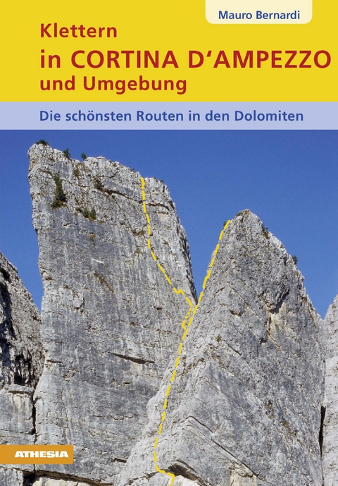 Klettern in Cortina d'Ampezzo und Umgebung - Mauro Bernardi