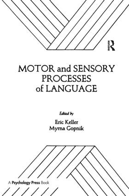 Motor and Sensory Processes of Language - 
