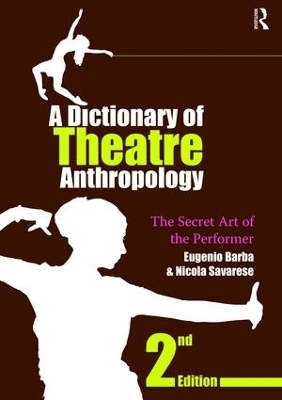 A Dictionary of Theatre Anthropology - Eugenio Barba