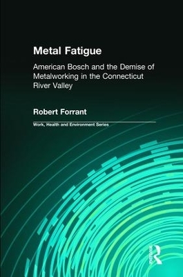 Metal Fatigue - Robert Forrant, Charles Levenstein, John Wooding