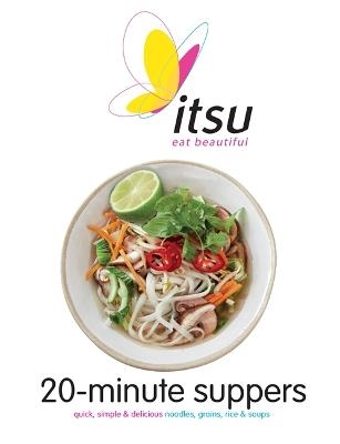Itsu 20-minute Suppers - Blanche Vaughan, Julian Metcalfe
