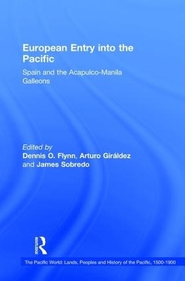European Entry into the Pacific - Dennis O. Flynn, Arturo Gir&aacute;ldez