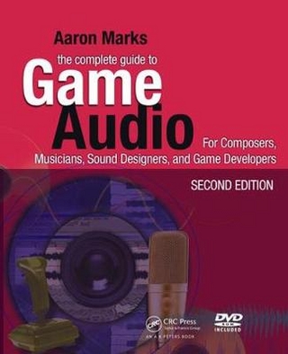 The Complete Guide to Game Audio
