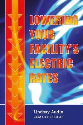 Lowering Your Facility�s Electric Rates