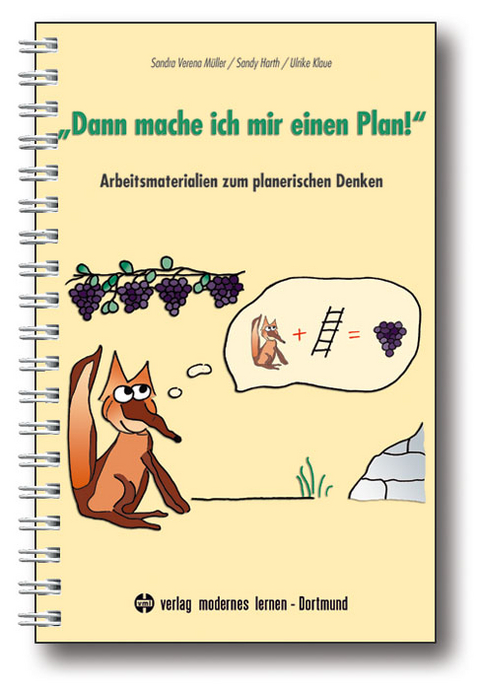 "Dann mache ich mir einen Plan!" - Sandra V M&uuml;ller, Sandy Harth, Ulrike Klaue