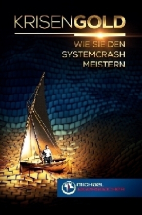 Krisengold - Michael Jagersbacher
