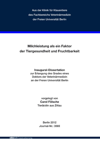 Milchleistung als ein Faktor der Tiergesundheit und Fruchtbarkeit - Carol F&ouml;lsche