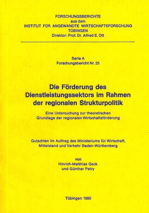 Die F&ouml;rderung des Dienstleistungssektors im Rahmen der regionalen Strukturpolitik - Hinrich M Geck, G&uuml;nther Petry