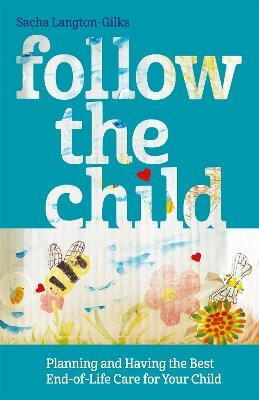 Follow the Child - Sacha Langton-Gilks