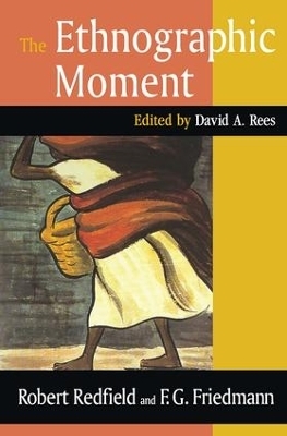 The Ethnographic Moment - Robert Redfield