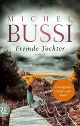 Fremde Tochter - Michel Bussi