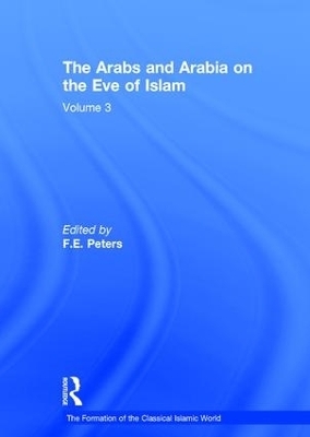 The Arabs and Arabia on the Eve of Islam - 