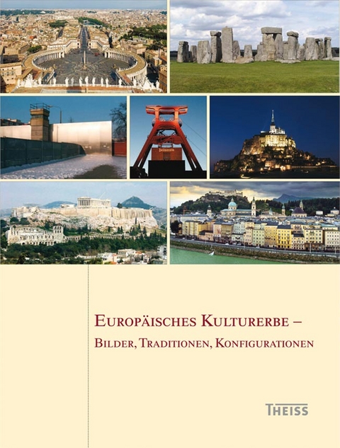 Europ&auml;isches Kulturerbe - Bilder, Traditionen, Konfigurationen - 