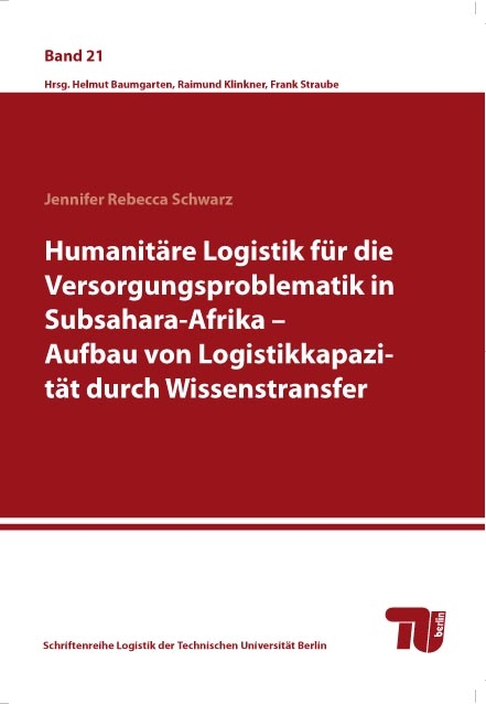 Humanit&auml;re Logistik f&uuml;r die Versorgungsproblematik in Subsahara - Jennifer Rebecca Schwarz