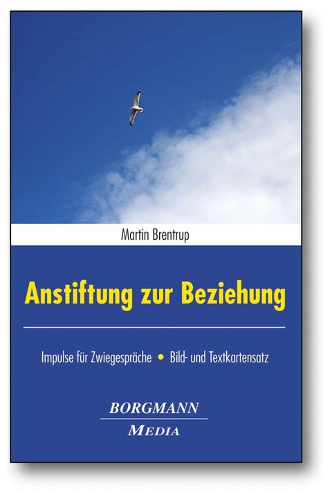 Anstiftung zur Beziehung - Martin Brentrup