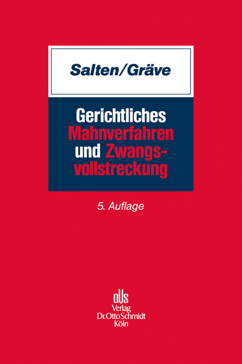 Gerichtliches Mahnverfahren und Zwangsvollstreckung - Uwe Salten, Karsten Gr&auml;ve