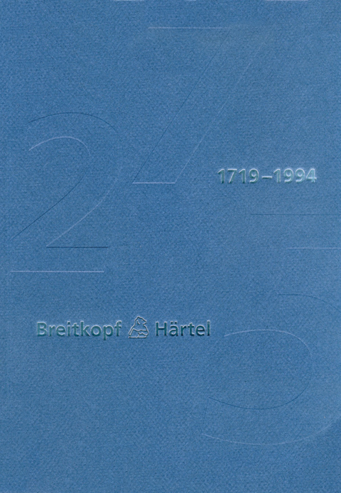 Breitkopf & H&auml;rtel 1719-1994 -  Breitkopf &  H&auml;rtel