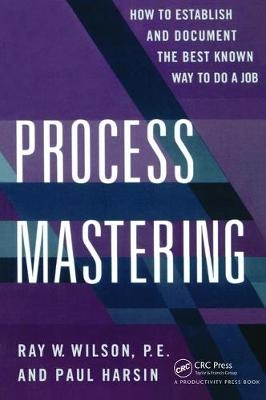 Process Mastering - Paul Harsin, Ray W. Wilson