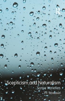 Scepticism and Naturalism: Some Varieties - P.F. Strawson