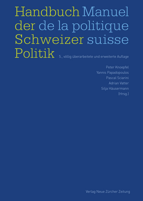 Handbuch der Schweizer Politik &ndash; Manuel de la politique suisse - 