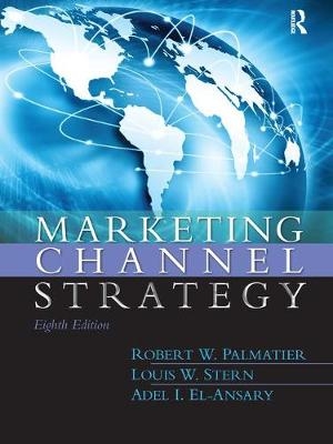 Marketing Channel Strategy - Robert Palmatier