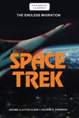 Space Trek - Jerome Clayton Glenn, George S. Robinson