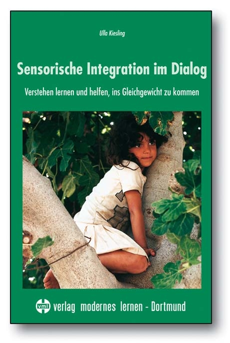 Sensorische Integration im Dialog - Ulla Kiesling