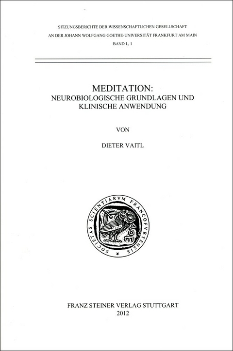 Meditation: Neurobiologische Grundlagen und klinische Anwendung - Dieter Vaitl