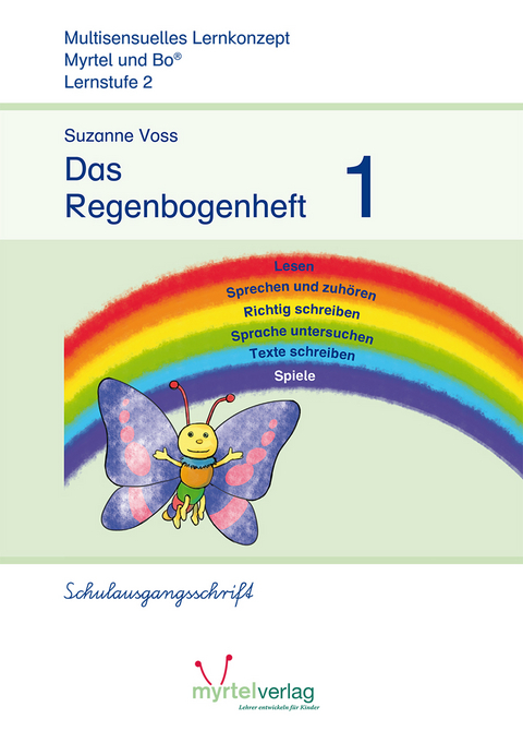 Das Regenbogenheft 1 - Suzanne Voss, Sigrid Skwirblies, Annette R&ouml;gener
