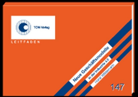 Neue Gesch&auml;ftsmodelle in der Industrie 4.0 - Horst Wildemann