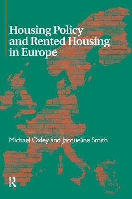 Housing Policy and Rented Housing in Europe - Michael Oxley