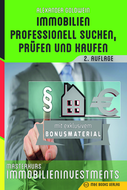 Immobilien professionell suchen, pr&uuml;fen und kaufen - Alexander Goldwein
