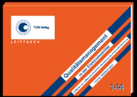 Qualit&auml;tsmanagement in der Elektromobilit&auml;t - Horst Wildemann