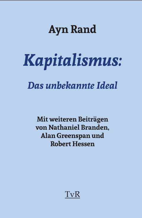Kapitalismus: - Ayn Rand