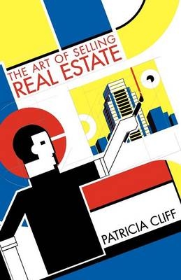 The Art of Selling Real Estate - Patricia Cliff