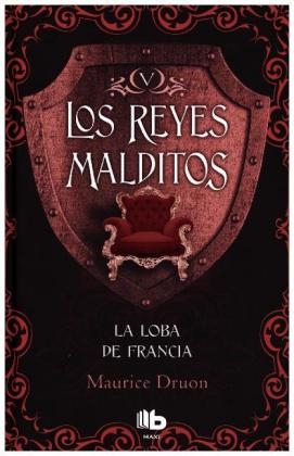 La loba de Francia - Maurice Druon