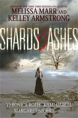 Shards and Ashes - Melissa Marr, Kelley Armstrong