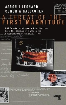 A Threat of the First Magnitude - Aaron J. Leonard, Conor A. Gallagher