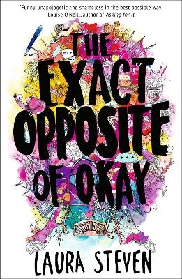 The Exact Opposite of Okay - Laura Steven