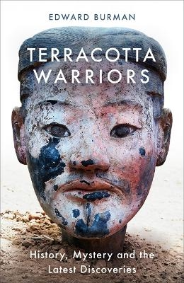 Terracotta Warriors - Edward Burman