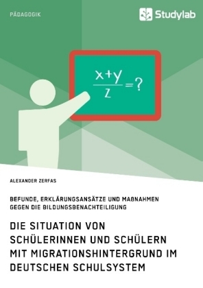 Sch&uuml;lerinnen und Sch&uuml;ler mit Migrationshintergrund im deutschen Schulsystem - Alexander Zerfas