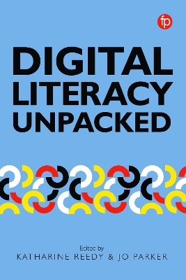 Digital Literacy Unpacked - 