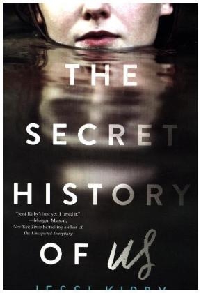 The Secret History of Us - Jessi Kirby