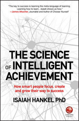 The Science of Intelligent Achievement - Isaiah Hankel