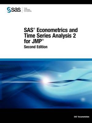 SAS Econometrics and Time Series Analysis 2 for Jmp, Second Edition