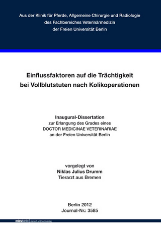 Einflussfaktoren auf die Trächtigkeit bei Vollblutstuten nach Kolikoperationen