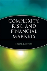 Complexity, Risk, and Financial Markets - Edgar E. Peters