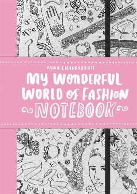 My Wonderful World of Fashion Notebook