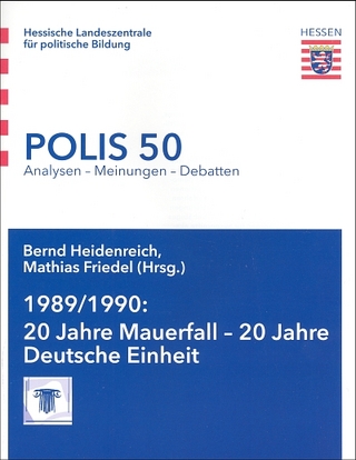 1989/1990: 20 Jahre Mauerfall - 20 Jahre Deutsche Einheit